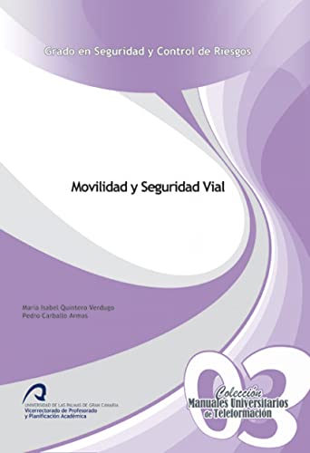Stock image for Movilidad y Seguridad Vial (Manuales Universitarios de Teleformaci n: Grado en Seguridad y Control de Riesgos) for sale by Iridium_Books