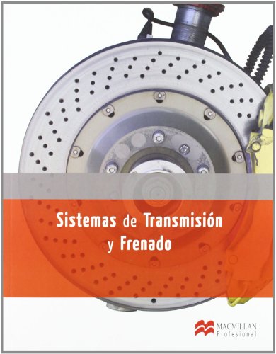 Imagen de archivo de Sistemas de transmisin y frenado (Electromecnica de Vehculos Automviles) a la venta por medimops