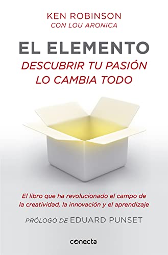 9788415431213: El elemento (prlogo de Eduard Punset): Descubrir tu pasin lo cambia todo (Conecta)