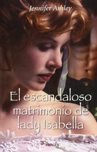 El escandaloso matrimonio de lady Isabella (9788415433019) by Ashley, Jennifer