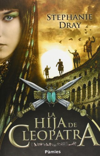 La hija de Cleopatra (9788415433163) by Dray, Stephanie