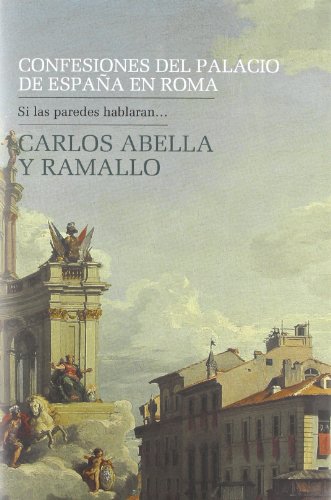 Stock image for CONFESIONES DEL PALACIO DE ESPAA EN ROMA for sale by Iridium_Books