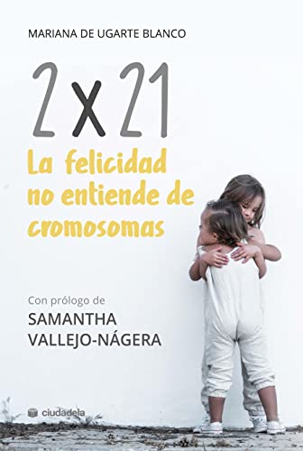 Stock image for 2X21. LA FELICIDAD NO ENTIENDE DE CROMOSOMAS for sale by Antrtica