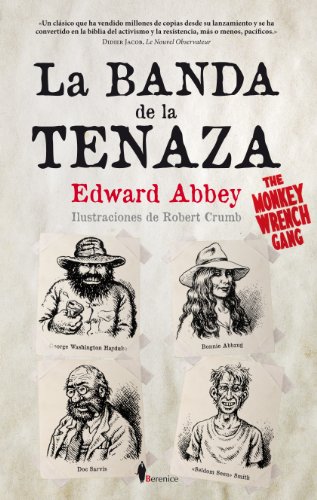 Stock image for La Banda de la Tenaza: [The Monkey Wrench Gang] (Narrativa internacional) for sale by LIBRERA CIRCULAR LIVRE