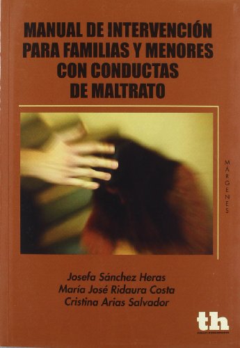 9788415442264: Manual de intervencin para familias y menores con conductas de maltrato (Spanish Edition)