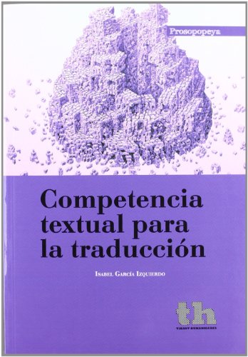 9788415442325: COMPETENCIA TEXTUAL PARA LA TRADUCCION (PROSOPOPEYA)