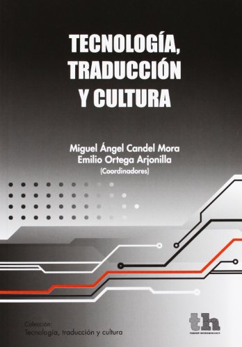 9788415442684: Tecnologia, traduccion y cultura