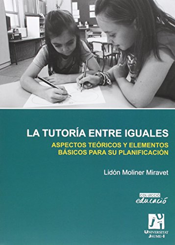 Imagen de archivo de LA TUTORA ENTRE IGUALES a la venta por Hiperbook Espaa