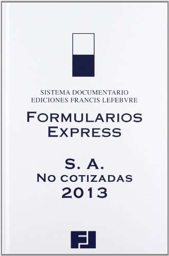 Imagen de archivo de Formularios express sociedades annimas no cotizadas 2013 a la venta por Iridium_Books