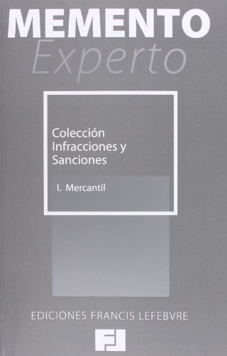 Imagen de archivo de Memento Experto Coleccin Infracciones y Sanciones. Vol. I, Mercantil a la venta por Iridium_Books