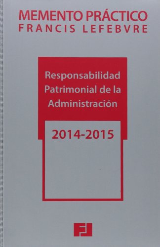 Imagen de archivo de Memento Prctico Responsabilidad Patrimonial de la Administracin Pblica 2014-2015 a la venta por Iridium_Books