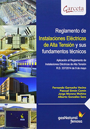 Imagen de archivo de Reglamento de Instalaciones Elctricas de Alta Tensin y sus fundamentos tcnicos a la venta por LibroUsado | TikBooks