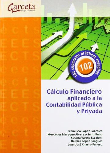 Stock image for Clculo financiero aplicado a la contabilidad pblica y privada for sale by MARCIAL PONS LIBRERO