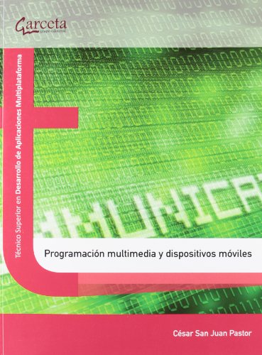 Programacion multimedia y dispositivos moviles.Tecnico Superior en desarrollo de aplicaciones mul...