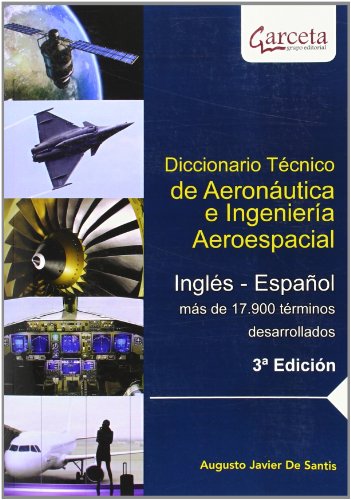 Imagen de archivo de DICCIONARIO TECNICO DE AERONAUTICA E.(3E.) a la venta por Siglo Actual libros