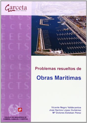 9788415452867: Problemas resueltos de Obras Martimas: Planificacin, construccin y explotacin