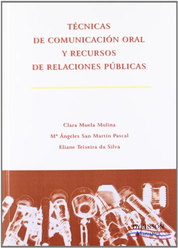 9788415455516: Tcnicas de comunicacin oral y recursos de relaciones pblicas (SIN COLECCION)