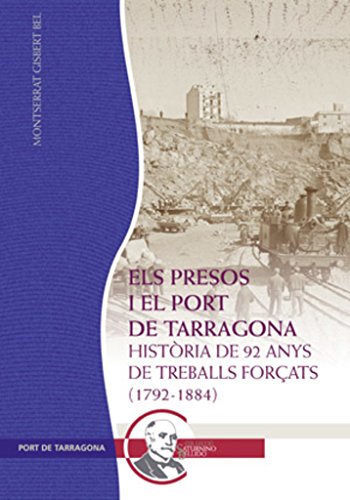 Stock image for ELS PRESOS I EL PORT DE TARRAGONA for sale by Librerias Prometeo y Proteo