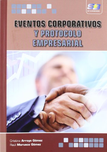 Beispielbild fr Eventos corporativos y protocolo empresarial zum Verkauf von Ammareal