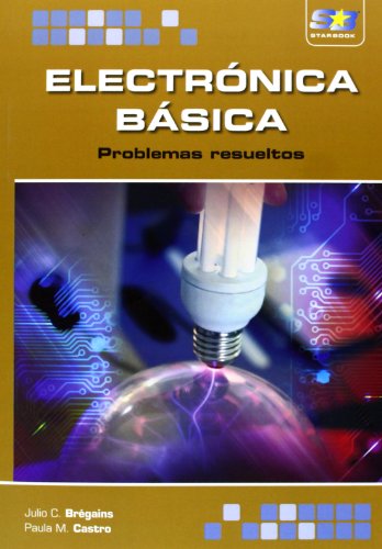 Imagen de archivo de ELECTRNICA BSICA. PROBLEMAS RESUELTOS a la venta por Antrtica