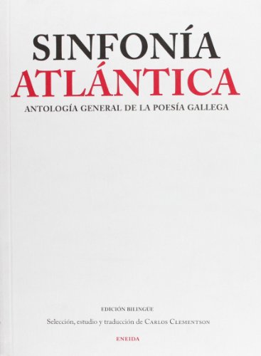 Stock image for ANTOLOGA GENERAL DE LA POESA GALLEGA. SINFONA ATLNTICA for sale by Antrtica