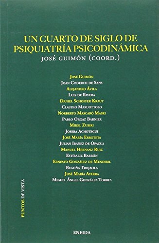 Beispielbild fr UN CUARTO DE SIGLO DE PSIQUIATRIA PSICODINAMICA zum Verkauf von Antrtica