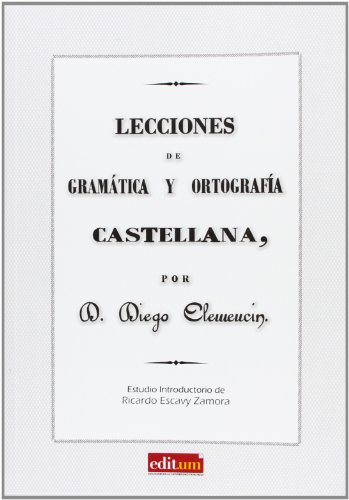 Stock image for Lecciones de Gramtica y Ortografa CCLEMENCN VIAS, DIEGO; ESCAVY Z for sale by Iridium_Books