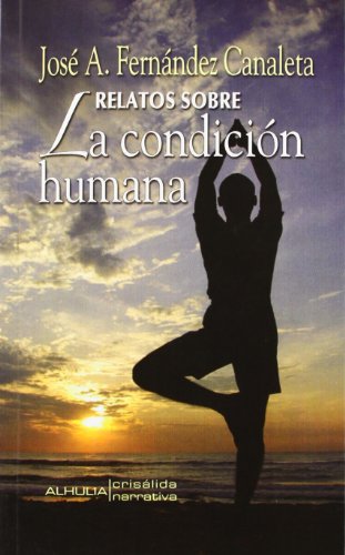 Imagen de archivo de RELATOS SOBRE LA CONDICION HUMANA a la venta por AG Library