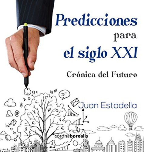 9788415465751: Predicciones para el siglo XXI