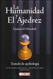 Imagen de archivo de HUMANIDAD Y EL AJEDREZ, LA a la venta por Iridium_Books