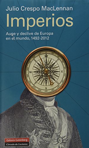 9788415472094: Imperios: Auge y declive de Europa, 1492-2012