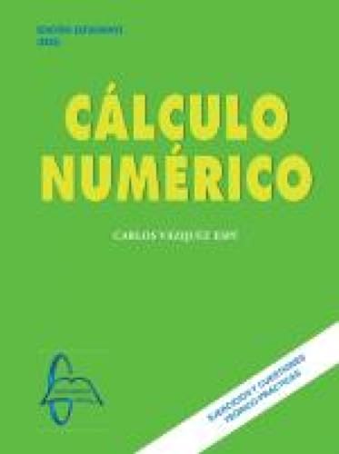 Cálculo numérico . Ejercicios y cuestiones teórico-prácticas