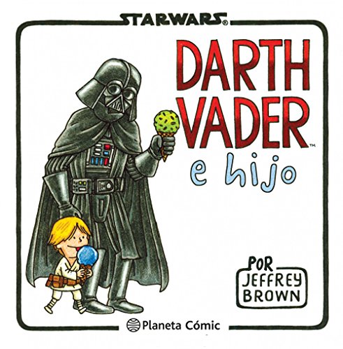 Stock image for Star Wars Darth Vader e hijo (Star Wars Jeffrey Brown) (Spanish Edition) for sale by SecondSale
