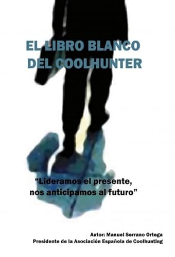 9788415482543: El libro blanco del coolhunter