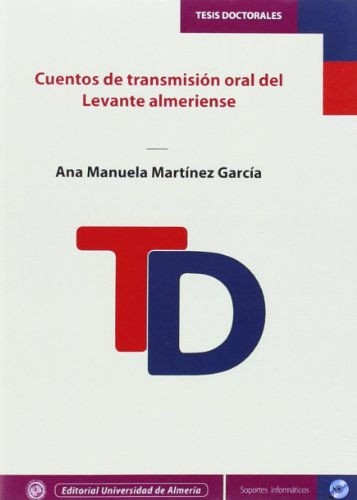 9788415487364: Cuentos de transmisin oral del Levante Almeriense (Tesis Doctorales (Edicin Electrnica)) (Spanish Edition)