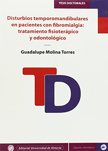 Stock image for DISTURBIOS TEMPOROMANDIBULARES EN PACIENTES CON FIBROMIALGIA for sale by Hiperbook Espaa