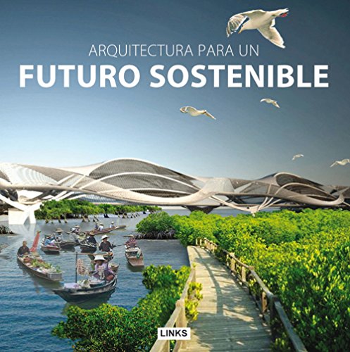 Stock image for Arquitectura para un futuro sostenible for sale by Iridium_Books