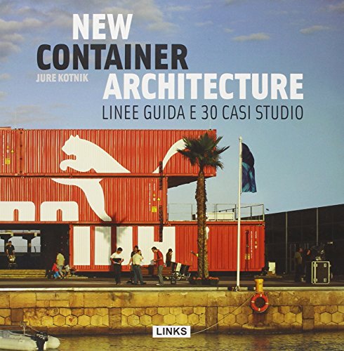 Imagen de archivo de New container architecture. Linee guida e 30 casi studio a la venta por Iridium_Books