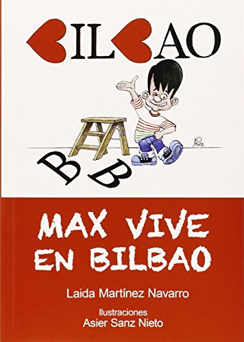 9788415495611: Max vive en Bilbao (Ms Fcil (Lectura Fcil))
