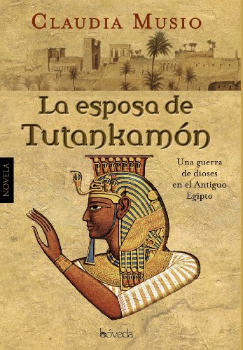 Imagen de archivo de La esposa de Tutankamn a la venta por Librera Alonso Quijano