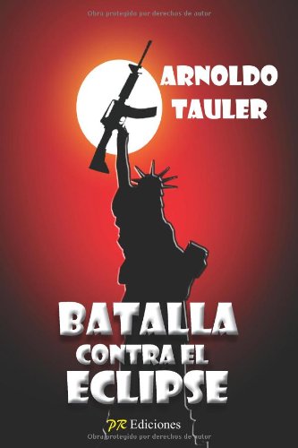 Stock image for Batalla contra el eclipse (Spanish Edition) for sale by Iridium_Books