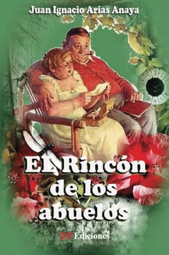 9788415502562: El rincon de los abuelos (Spanish Edition)