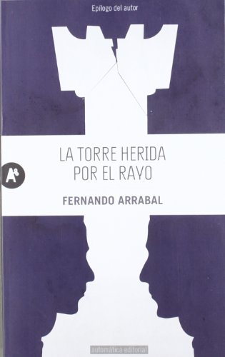 La torre herida por el rayo (Spanish Edition) (9788415509011) by Arrabal, Fernando