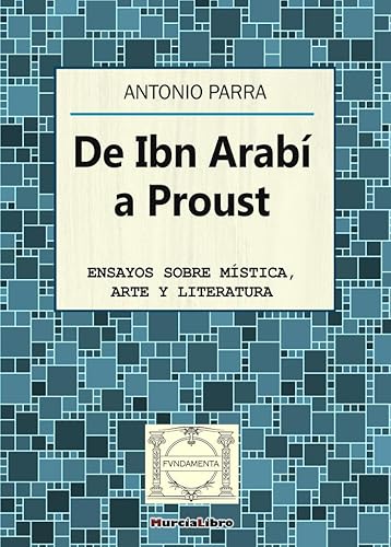 Stock image for DE IBN ARABI A PROUST for sale by LIBRERIACB