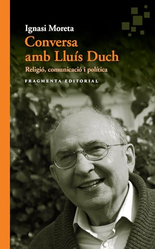 Stock image for CONVERSA AMB LLUS DUCH for sale by Siglo Actual libros