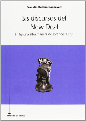Stock image for SIS DISCURSOS DEL NEW DEAL (CATAL) for sale by KALAMO LIBROS, S.L.