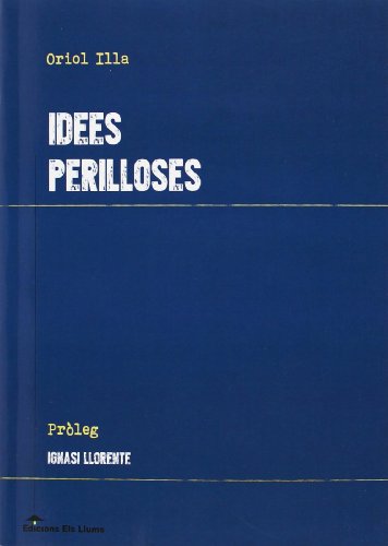 Stock image for IDEES PERILLOSES for sale by KALAMO LIBROS, S.L.