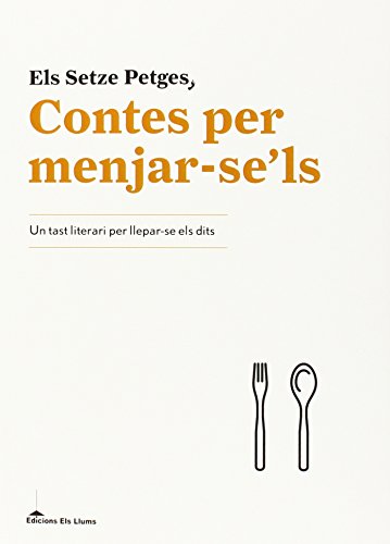 Stock image for CONTES PER MENJAR-SE'LS UN TAST LITERARI PER LLEPAR-SE ELS DITS for sale by Zilis Select Books