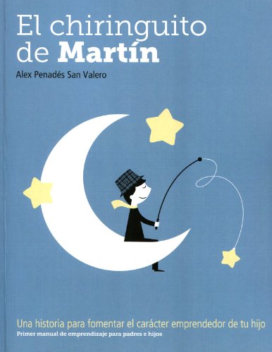 Beispielbild fr El chiringuito de Martn primer manual de emprendizaje para padres e hijos zum Verkauf von MARCIAL PONS LIBRERO