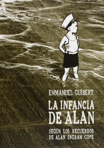La infancia de Alan (Spanish Edition) (9788415530190) by Guibert, Emmanuel
